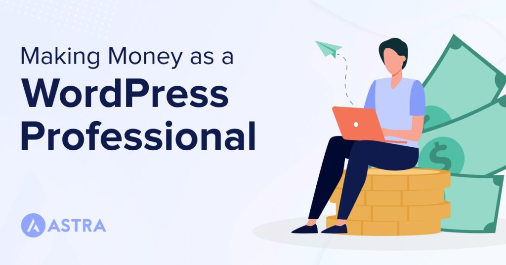 Making Money as a WordPress Professional